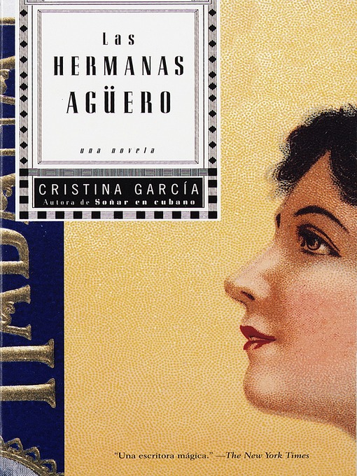 Title details for Las hermanas Agüero by Cristina García - Available